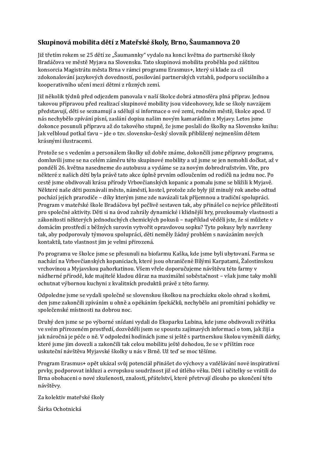 Skupinová mobilita dětí z Mateřské školy, Brno, Šaumannova 20